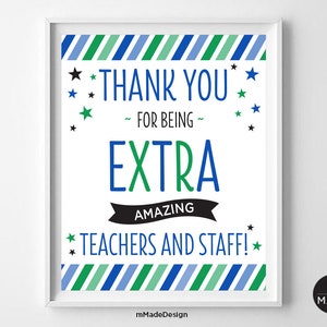 Extra Amazing Teachers and Staff Sign Teacher Appreciation Thank You Sign Gum Gift School Faculty PTA PTO School Staff Thank You Gift 8x10