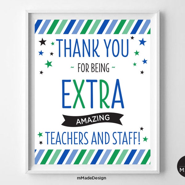 Extra Amazing Teachers and Staff Sign, Teacher Appreciation, Thank You Sign, Gum, School, PTA, PTO, Printable, Teacher Staff Thank You, 8x10