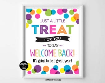 Welcome Back To School Sign New School Year Teacher Appreciation Back To School Teacher And Staff Thank Just A Little Treat Sign 8x10"