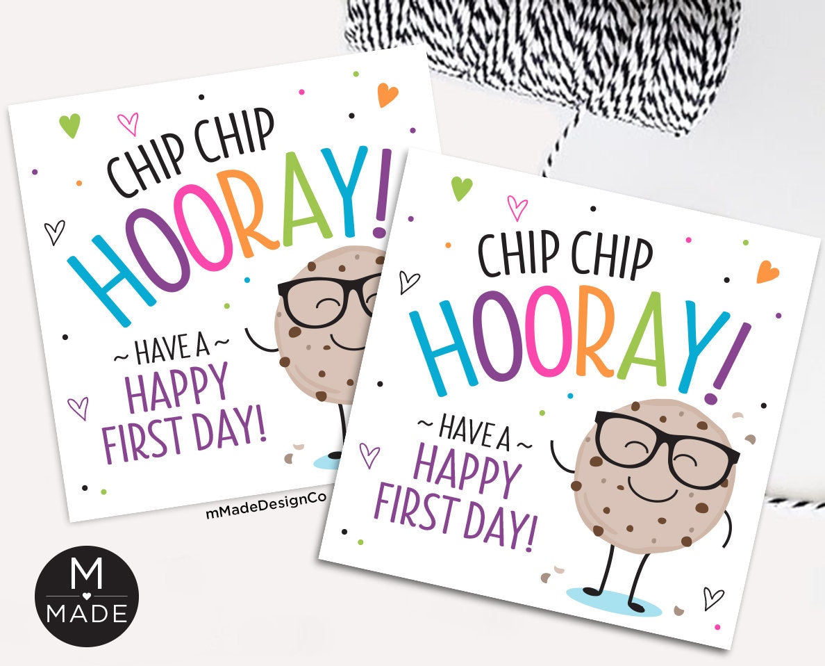 Chip Chip Hooray Have A Happy First Day Back to School Cookie Tags ...