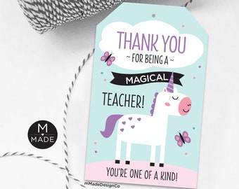 Thanks For Being A Magical Teacher Unicorn Tags, Teacher Appreciation, Thank You Gift Tag, Unicorn Day, Unicorn Week, Teacher Gift