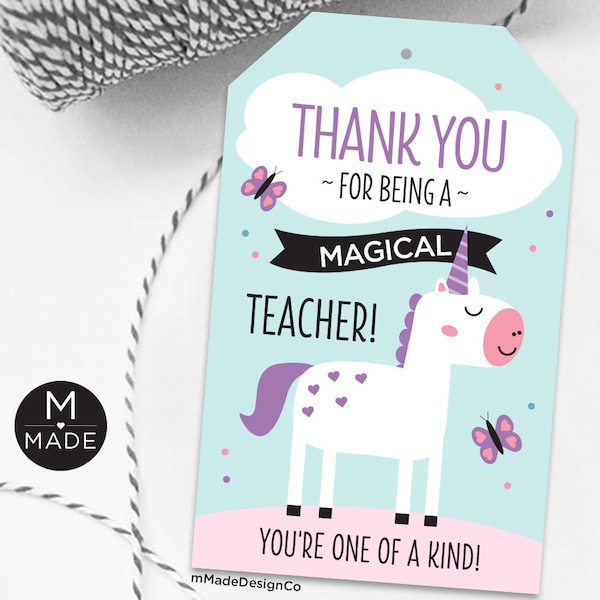 Thanks For Being A Magical Teacher Unicorn Tags, Teacher Appreciation, Thank You Gift Tag, Unicorn Day, Unicorn Week, Teacher Gift