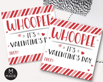 Whoopee It's Valentine's Day! Whoopee Valentines, Kids Valentines, Classroom Valentines, Funny Valentine Tags, Valentine's Card Printable