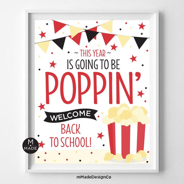 This Year Is Going To Be Poppin', Popcorn Back To School Sign, Movie Bulletin Board Decor, Classroom Welcome Back Sign, Popcorn School Decor