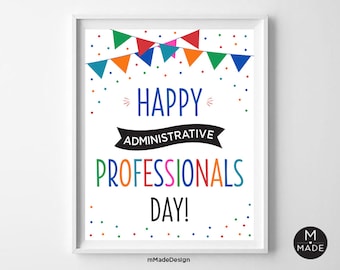 Happy Administrative Professionals Day / Week Sign, Employee Appreciation, Thank You, Team, Staff, Office, Flags, Instant Download,Printable