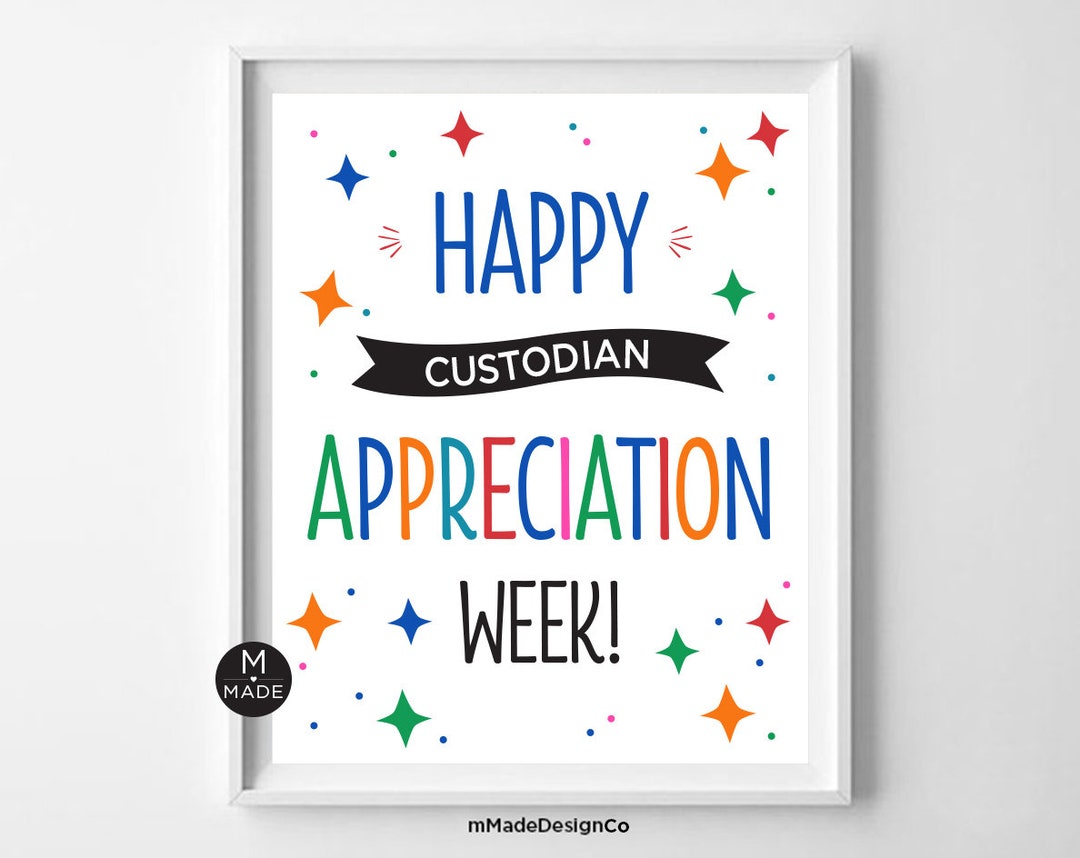 Happy Custodian Appreciation Week Sign Employee Appreciation Etsy
