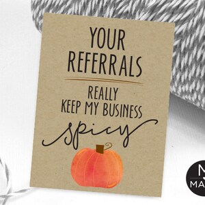 Pumpkin Spice Referral Marketing Tag October Pop By Halloween Real Estate Marketing Insurance Mortgage Your Referrals Keep My Business Spicy