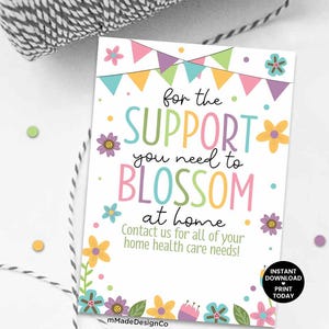 Home Health Marketing Tags Support You Need To Blossom Home Healthcare Referral Marketing Personalizable Flowers Seeds Spring Summer Promo