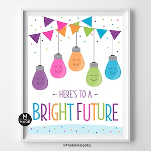 Here&#39;s To A Bright Future Sign Light Bulbs Bulletin Board Decor Classroom Motivational Inspiration School Decor Welcome Back To School 8x10