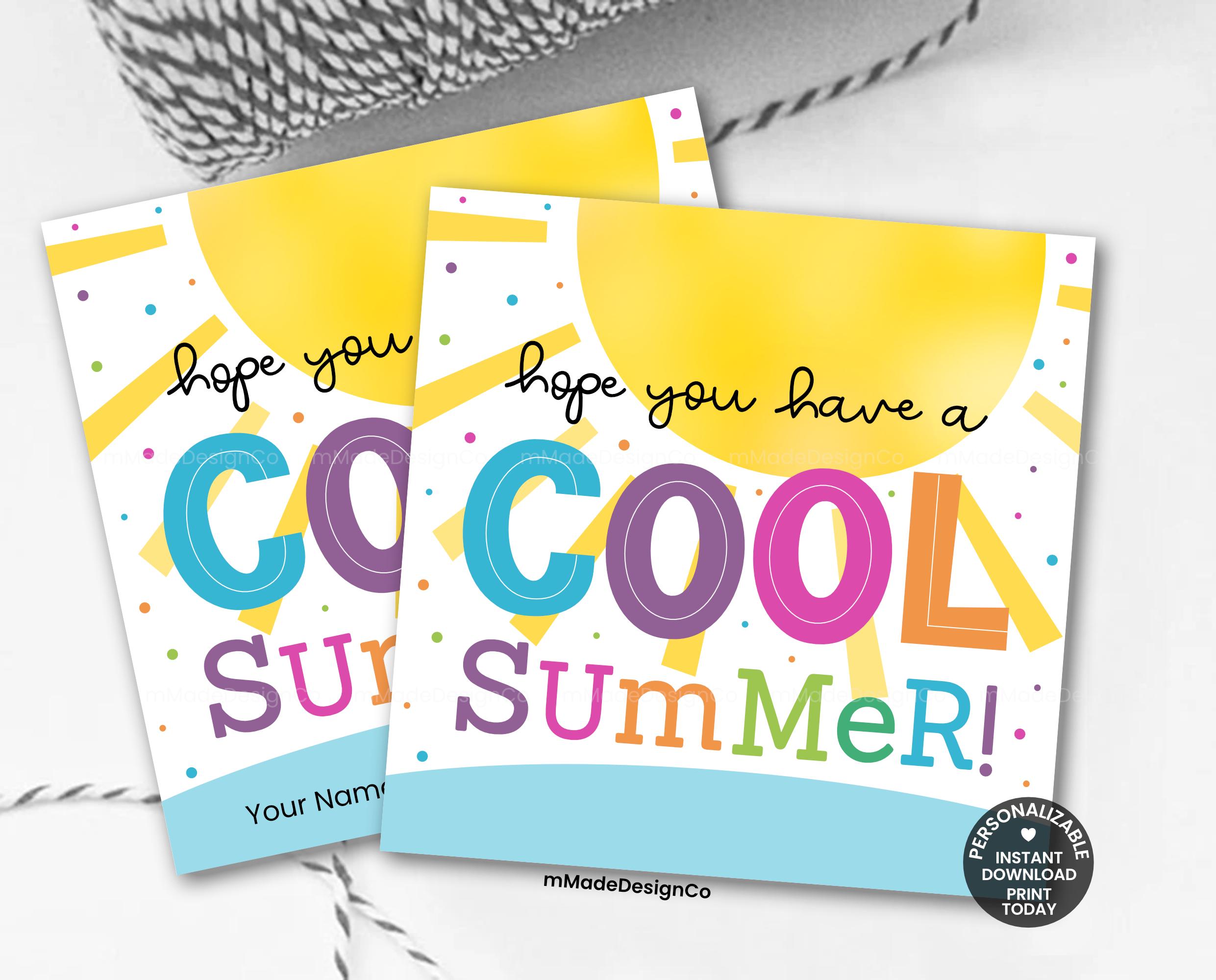 Have A Cool Summer Gift Tags Personalizable Template End of School Year ...