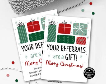 May include: Two white cards with the text "YOUR REFERRALS are a GIFT! Merry Christmas!" and illustrations of green and red gift boxes. The cards have a festive design with snowflakes and are ready to print.