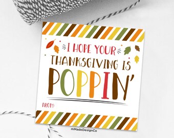 Hope Your Thanksgiving Is Poppin' Gift Tags Fidget Toy Popcorn Gum Pop Candy Fall Gift Tags For Kids School Classroom Friend