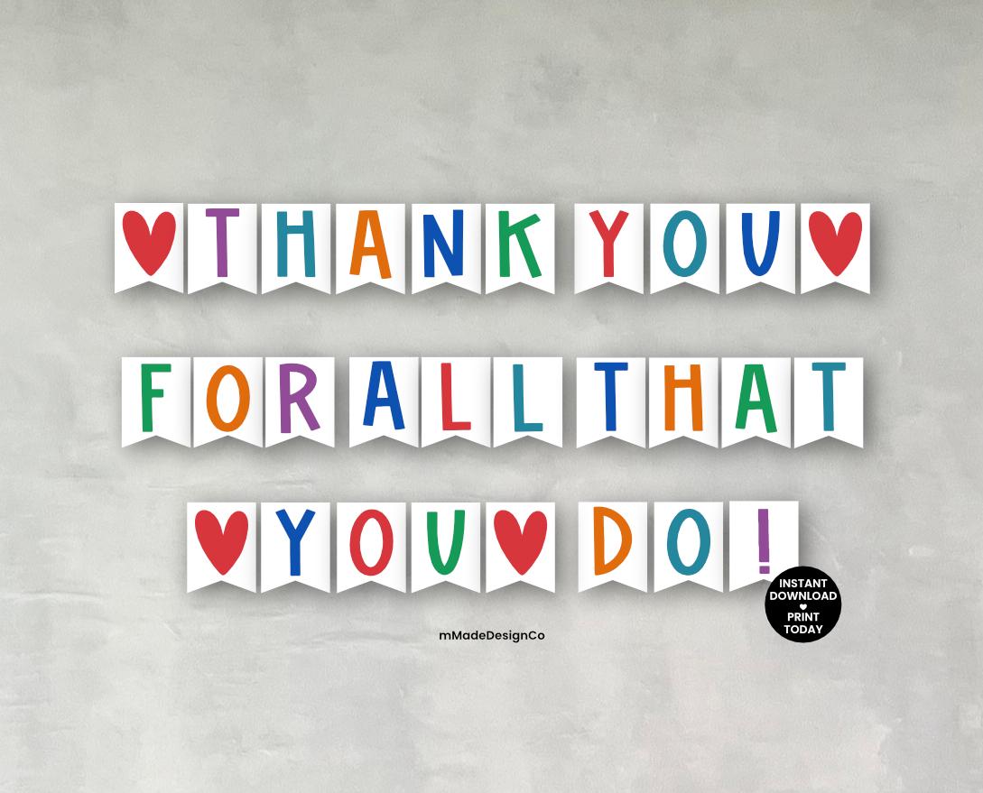 Thank You for All That You Do Banner Printable Employee Appreciation ...