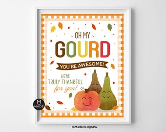 Oh My Gourd You're Awesome Thank You Sign Fall Employee Appreciation Sign Staff Recognition Teacher Thank You Poster Thanksgiving Autumn