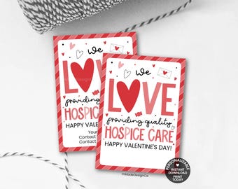Valentine's Day Hospice Marketing Tags Personalizable Template Love Providing Quality Hospice Care Labels Printable