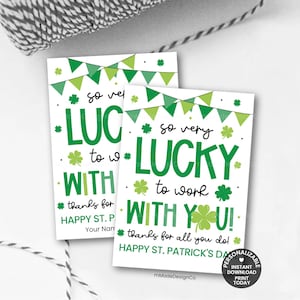May include: Two St. Patrick's Day cards with green text that reads "So very lucky to work with you!" and "Happy St. Patrick's Day". The cards have shamrock and banner graphics.