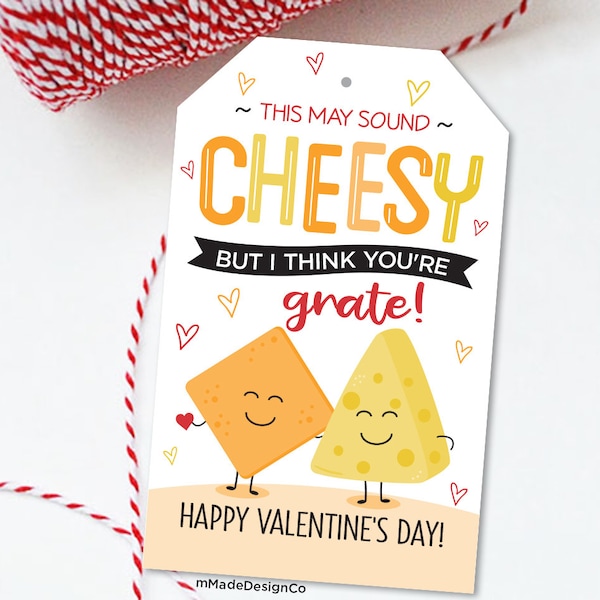 Cheesy Valentine's Day Tags I Think You're Grate Cheese Crackers Kids Classroom Valentines Gift Tags Cheese Pun Coworker Office Employee