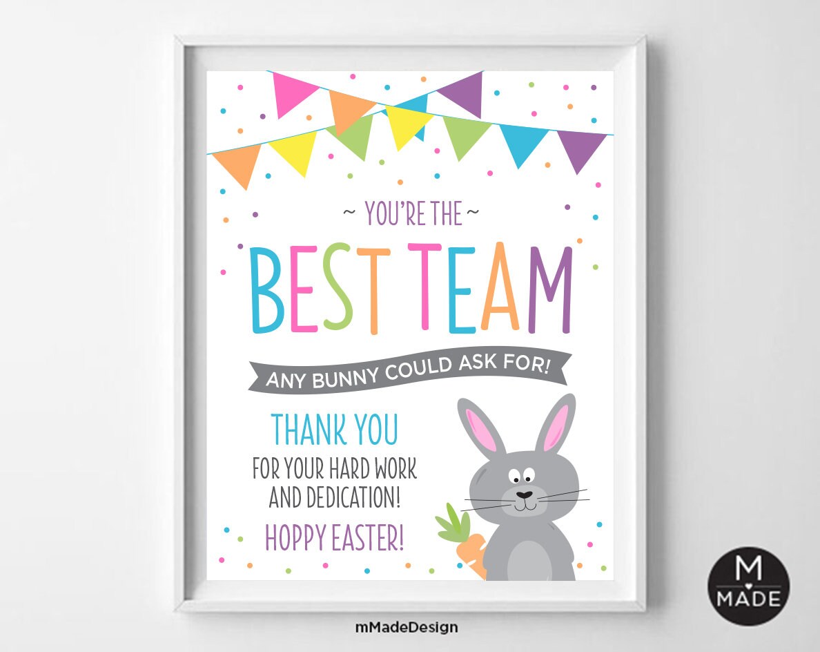 You're The Best Team Any Bunny Could Ask For Sign Workplace Easter Treats Sign Team Thank You Team Motivation Employee Appreciation 8x10
