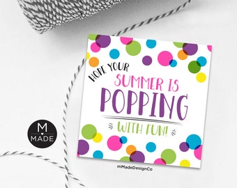 Hope Your Summer Is Poppin'  With Fun Tags, End Of Year Gift, Fidget, Pop Candy, Popcorn, Gum, Soda, Summer's Poppin Tag, Classroom, Student