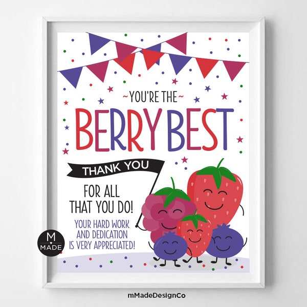 You're The Berry Best Appreciation Sign, Summer Berries, Employee Appreciation,Team Motivation,Office Party,Strawberry, Blueberry, Raspberry