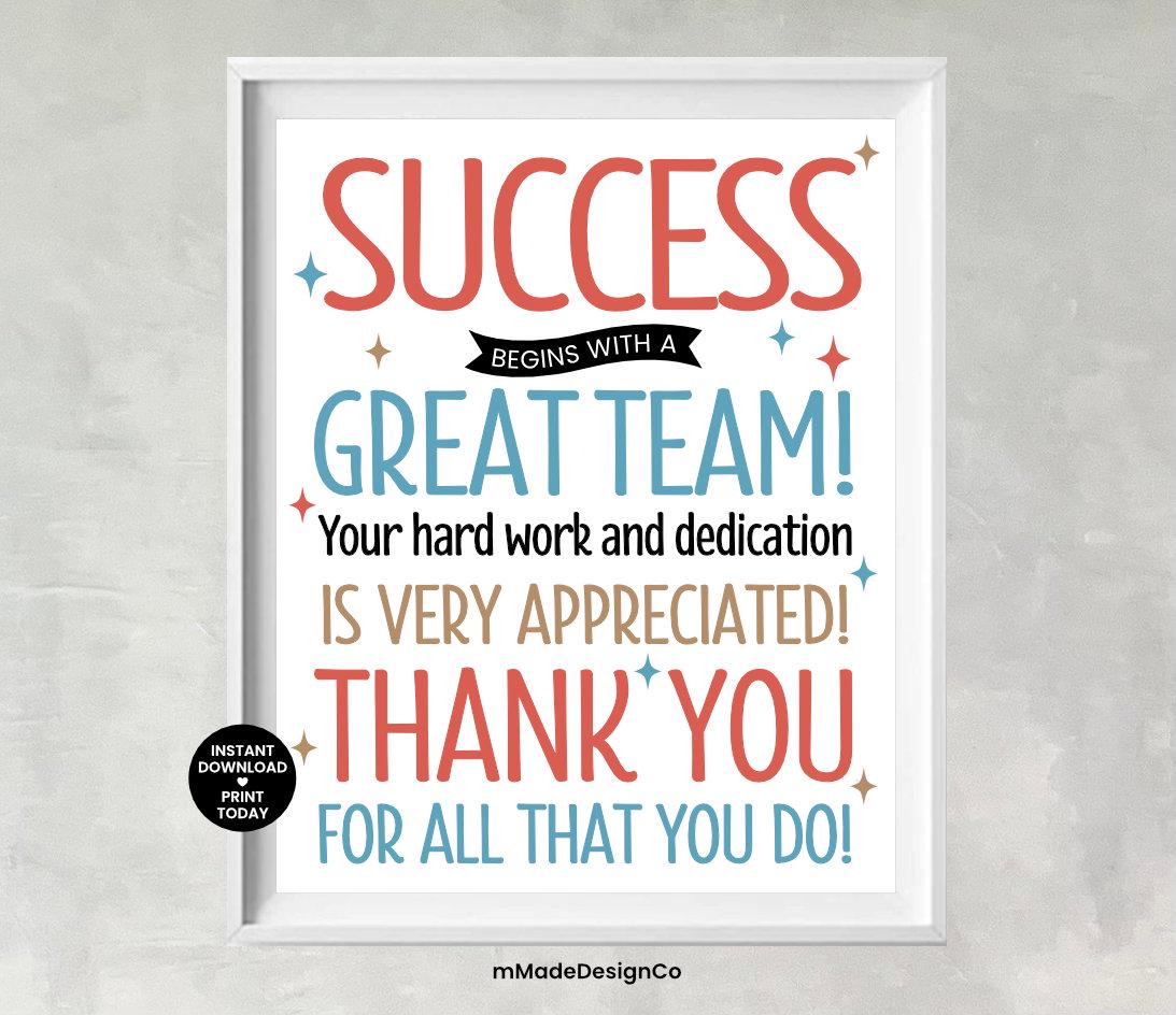 Success Begins With A Great Team Sign Employee Appreciation Staff ...