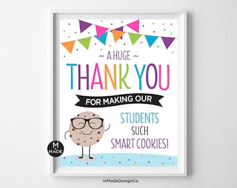 Danke, dass Sie unsere Studenten Smart Cookies Zeichen Lehrer Wertschätzung Woche Lehrer machen Danke Schuldekor PTA PTO Kekse Zeichen 8x10