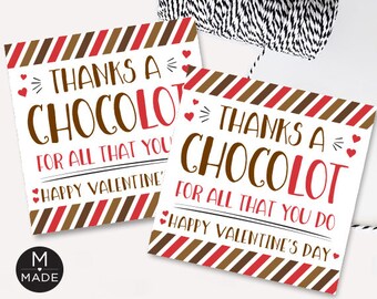 Thanks A Chocolot For All You Do, Valentine's Day Tag, Valentine Gift Tag, Valentine Tag, Chocolate,Neighbor,Teacher, Coworker, Staff, Nurse