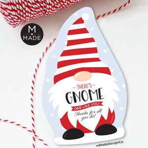 There&#39;s Gnome One Like You Thank You Holiday Appreciation Gift Tag Coworker Staff Teacher Gnome Thank You Tag Christmas Cut Out Shaped Tags