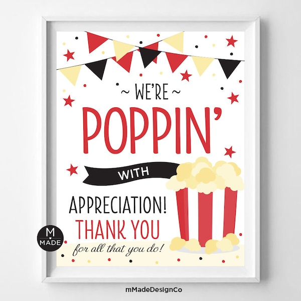 Popcorn Appreciation Sign, We're Poppin' With Appreciation, Thank You Sign, Employee, Staff, Office, Teacher, Volunteer, Nurse, Popcorn Sign