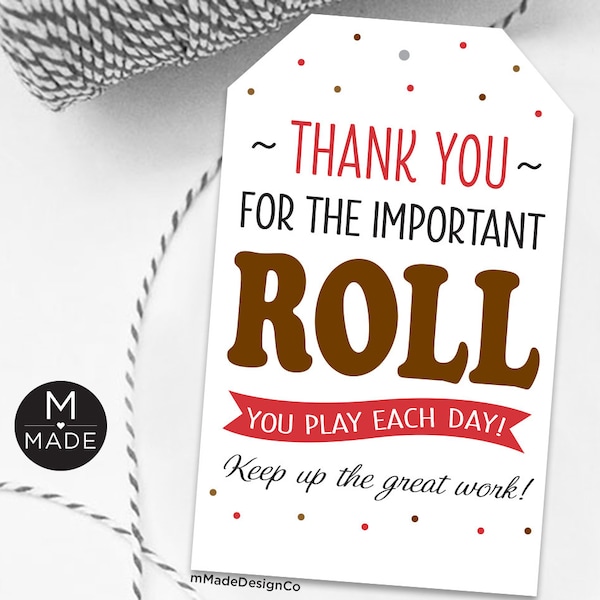 Thank You For The Important Roll You Play Thank You Tags Employee Appreciation Staff Recognition Teacher Nurse Chocolate Candy Gift Tags