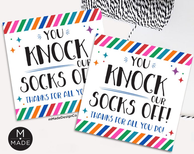 Sock Gift Tags, Thank You for Working Your Socks Off Thank You for
