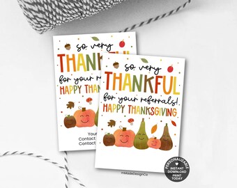 May include: Two Thanksgiving-themed cards with the words "so very THANKFUL" and "HAPPY THANKSGIVING". The cards feature illustrations of pumpkins, gourds, and leaves. The cards are designed for referrals.