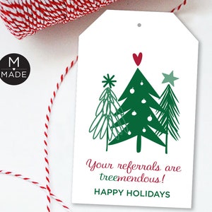 Your Referrals Are Treemendous Gift Tag Holiday Referral Marketing Christmas Tree Referral Real Estate Insurance Mortgage Business Marketing