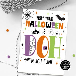 Hope Your Halloween Is Doh Much Fun Gift Tags Personalizable Template Halloween Playdough Kids Halloween Classroom School Non-Candy Gifts