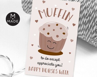 Happy Nurses Week Muffins Tags Nurse Appreciation Gift Tags Nurses Week Muffins Nurse Thank You Gift Tags Printable