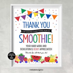 Smoothie Appreciation Sign Making Everything Run So Smoothie Team Appreciation Employee Thank You Teacher Appreciation Smoothie Sign 8x10&quot;
