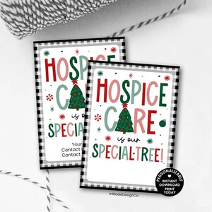 May include: Two rectangular cards with a black and white checkered border. The cards have the text "HOSPICE CARE is our SPECIAL TREE!" in red and green. A Christmas tree graphic is in the center. The cards are on a white surface.