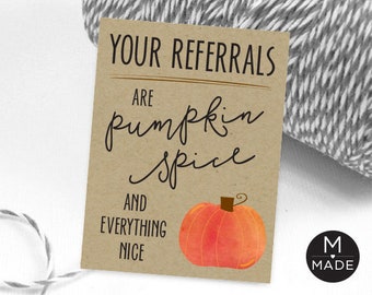 Your Referrals Are Pumpkin Spice, Business Referral Card, Pumpkin Spice Referral Card, Fall Promo, Fall Marketing, Real Estate Pop By Tags