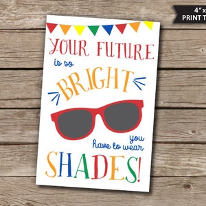 Your Future's So Bright You Have To Wear Zonnebrillen Kaarten Afstudeercadeaus Zonnebrillen Einde schooljaar Klascadeaus PTO Afdrukbare PTA