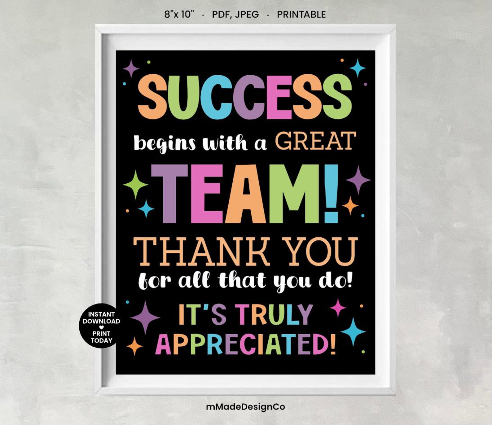 Success Begins With A Great Team Sign Team Appreciation Staff Thank You ...