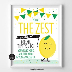 Letrero de agradecimiento a los empleados You&#39;re The Zest, cartel de agradecimiento por la limonada, fiesta de verano en el lugar de trabajo, gomitas de caramelo ácidas, agradecimiento a los maestros, 8 x 10