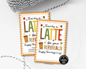May include: Two rectangular cards with orange gingham borders and the text "thanks a LATTE for your REFERRALS!" in colorful letters. The cards feature coffee cup illustrations, fall leaves, and the words "happy thanksgiving!"