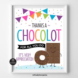 Cartello di apprezzamento del cioccolato Grazie A Chocolot per tutto ciò che fai Ciambelle Caramelle Volontari Team Personale sul posto di lavoro Riconoscimento Cartello di ringraziamento 8x10