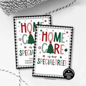May include: Two rectangular cards with a black and white checkered border. The cards have the text "HOME CARE is our SPECIAL TREE!" in red and green. A Christmas tree graphic is in the center. The cards are tied with a black and white string.