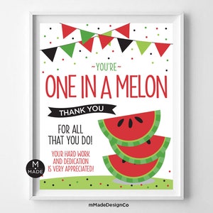 You&#39;re One In A Melon Sign Appreciation Sign Watermelon Thank You Gift Staff Employee Appreciation Team Motivation Summer Office Party 8x10