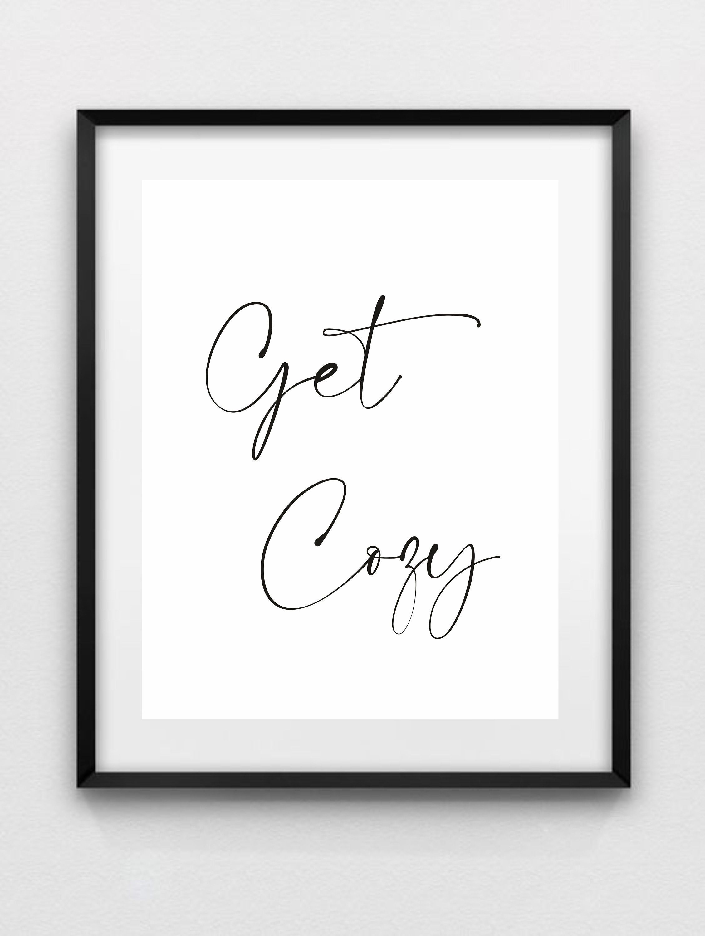 Get Cozy Printable Wall Art, Bedroom Prints, Get Cozy Sign, Guest ...