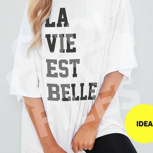 La Vie Est Belle Svg - SVG la vita é bella - Maglietta personalizzata francese sublimazione  - File digitale - Silhouette - Cricut Design