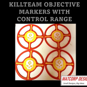 May include: Four red and yellow circular game markers with a skull and crossbones design. Each marker has a number 1, 2, 3, or 4 in the center of the skull. The text "KILLTEAM OBJECTIVE MARKERS WITH CONTROL RANGE" is at the top of the image. The text "WATCORP DESIGNS - Small Designs, Big Ideas" is at the bottom of the image.