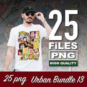 25 Streetwear Bundle 13 | POP Art | Urban Shirt Designs | Digital | Urban Streetwear | Graphics Shirt | Pop Culture | T-Shirt Design