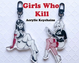 Girls Who Kill Acrylic Keychain